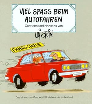 Viel Spass beim Autofahren : Cartoons und Nonsens. von