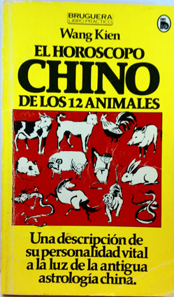 Immagine del venditore per Horscopo Chino De Los Doce Animales, El venduto da SalvaLibros