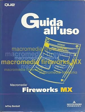 Seller image for Fireworks MX. Guida all'uso. Con CD-ROM for sale by Booklovers - Novara