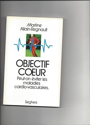 Objectif coeur : Peut-on éviter les maladies cardio-vasculaires