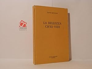 Immagine del venditore per La bellezza ch'io vidi venduto da Libreria Spalavera