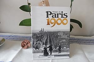 Visages du Paris 1900 100 Photos de Légende