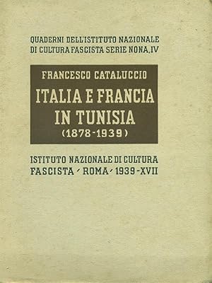 Bild des Verkufers fr Italia e Francia in Tunisia (1878/1939) zum Verkauf von Librodifaccia
