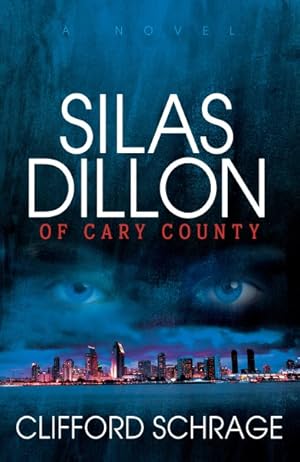 Seller image for Silas Dillon of Cary County for sale by GreatBookPricesUK