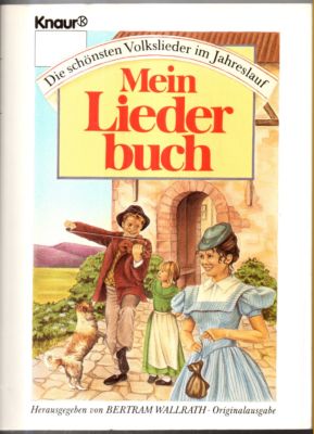 Mein Liederbuch. Die schönsten Volkslieder im Jahreslauf.