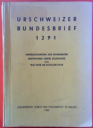 Seller image for Urschweizer Bundesbrief 1291. Untersuchungen zur immanenten Bestimmung seines Zeugnisses. for sale by biblion2