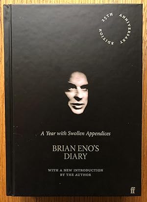 Seller image for A Year with Swollen Appendices: Brian Eno's Diary (25th Anniversary Edition) for sale by Setanta Books