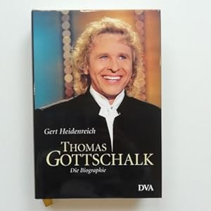 Bild des Verkufers fr Thomas Gottschalk; Die Biographie; zum Verkauf von Schtze & Co.