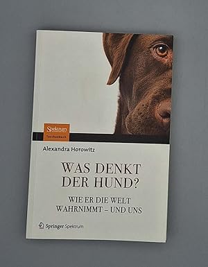 Image du vendeur pour Was denkt der Hund? Wie er die Welt wahrnimmt - und uns; mis en vente par Schtze & Co.