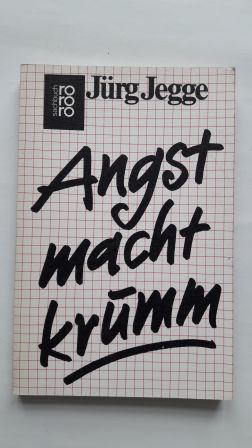 ANGST MACHT KRUMM; Erziehen oder Zahnrädchenschleifen,