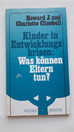 Image du vendeur pour KINDER IN ENTWICKLUNGSKRISEN: WAS KNNEN ELTERN TUN? wachsen + gestalten, mis en vente par Schtze & Co.