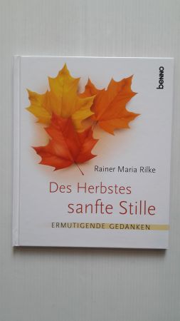 Seller image for DES HERBSTES SANFTE STILLE; Ermutigende Gedanken; for sale by Schtze & Co.
