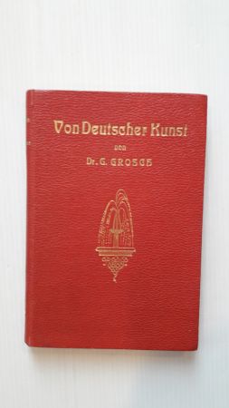 VON DEUTSCHER KUNST; Eine Anregung zur Kunstbetätigung und zum Kunstgenuß;