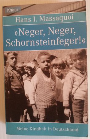 "Neger, Neger, Schornsteinfeger!"; Meine Kindheit in Deutschland;