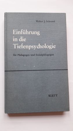 EINFÜHRUNG IN DIE TIEFENPSYCHOLOGIE; für Pädagogen und Sozialpädagogen,