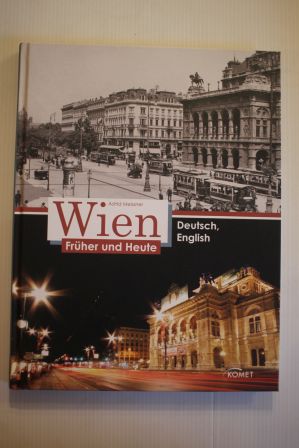 Image du vendeur pour WIEN; Frher und Heute; mis en vente par Schtze & Co.