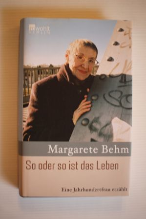 Seller image for So oder so ist das Leben; Eine Jahrhundertfrau erzhlt; for sale by Schtze & Co.