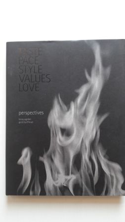 PERSPECTIVES; taste, pace, style, values, love;