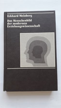 DAS MENSCHENBILD DER MODERNEN ERZIEHUNGSWISSENSCHAFT;