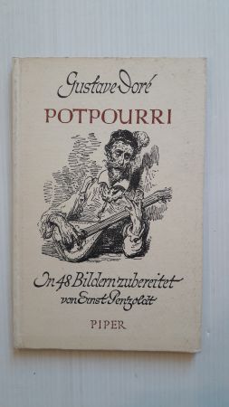 POTPOURRI; In 48 Bildern zubereitet von Ernst Penzoldt;