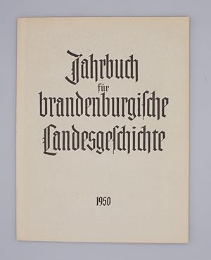 Image du vendeur pour Jahrbuch fr brandenburgische Landesgeschichte 1950; Herausgeben im Auftrage der Landesgeschichtlichen Vereinigung fr die Mark Brandenburg e.V.; mis en vente par Schtze & Co.