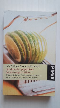 Seller image for LEXIKON DER POPULREN ERNHRUNGSIRRTMER; Miverstndnisse, Fehlinterpretationen und Halbwahrheiten von Alkohol bis Zucker; for sale by Schtze & Co.