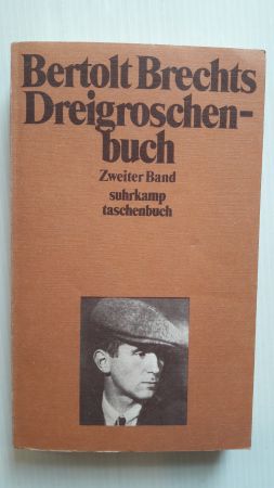 BERTOLT BRECHTS DREIGROSCHENBUCH; Texte, Materialien, Dokumente;