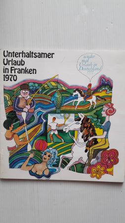 UNTERHALTSAMER URLAUB IN FRANKEN 1970; wieder mal Urlaub in Deutschland;