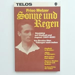 Seller image for Sonne und Regen; Rckblick auf Kindheit und Jugend (1907-1935) - Von Breslau ber Tbingen nach Indien; for sale by Schtze & Co.