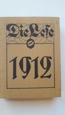 DIE LESE 1912; Literarische Zeitung für das Deutsche Volk;