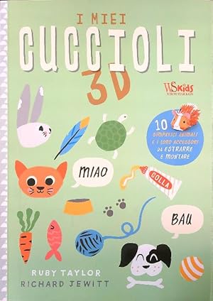 Imagen del vendedor de I miei cuccioli 3D. 10 divertenti piccoli animali da comporre a la venta por Librodifaccia