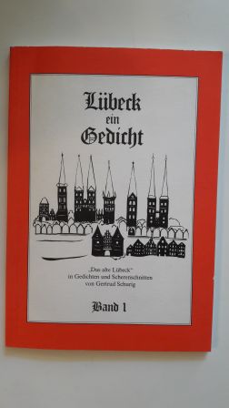 Bild des Verkufers fr LBECK EIN GEDICHT; Das "alte Lbeck" in Gedichten und Scherenschnitten, zum Verkauf von Schtze & Co.