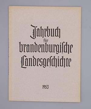 Image du vendeur pour Jahrbuch fr Brandenburgische Landesgeschichte 1953; Herausgeben im Auftrage der Landesgeschichtlichen Vereinigung fr die Mark Brandenburg e.V.; mis en vente par Schtze & Co.