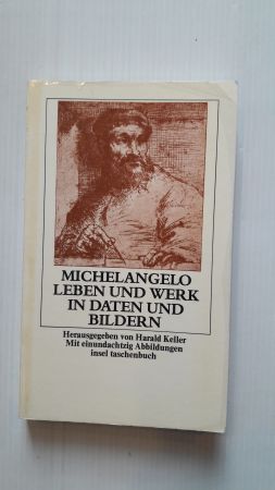 Imagen del vendedor de MICHELANGELO; Leben und Werk in Daten und Bildern; a la venta por Schtze & Co.