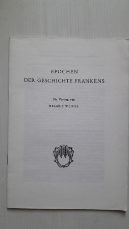 EPOCHEN DER GESCHICHTE FRANKENS;