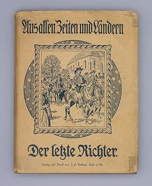 DER LETZTE RICHTER; Aus allen Zeiten und Ländern;