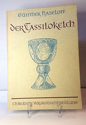 Der Tassilokelch; Münchner Beiträge zur Vor- und Frühgeschichte für das Bayerische Landesamt für ...