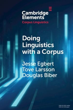 Imagen del vendedor de Doing Linguistics With a Corpus : Methodological Considerations for the Everyday User a la venta por GreatBookPricesUK