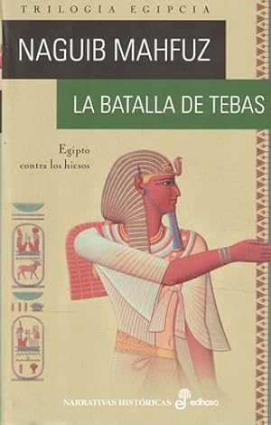 Imagen del vendedor de La batalla de Tebas. Egipto contra los hicsos a la venta por Librera Cajn Desastre
