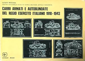 Immagine del venditore per Carri armati e autoblindate del regio esercito italiano 1918-1943 venduto da Librodifaccia