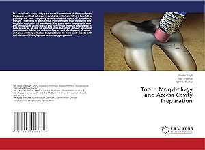 Seller image for Tooth Morphology and Access Cavity Preparation for sale by moluna