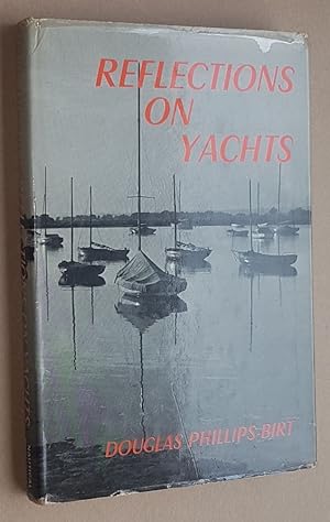 Seller image for Reflections on Yachts for sale by Nigel Smith Books