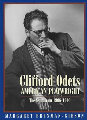 Seller image for Clifford Odets : American Playwright : The Years from 1906-1940 for sale by GreatBookPricesUK