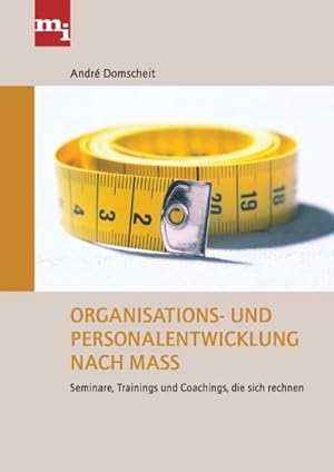 Seller image for Organisations- und Personalentwicklung nach Ma : Seminare, Trainings und Coachings, die sich rechnen for sale by AHA-BUCH GmbH