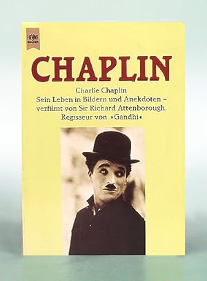 Chaplin. Charlie Chaplin. Sein Leben in Bildern und Anekdoten. Originalausgabe.