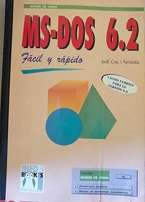 Imagen del vendedor de MS-DOS 6.2 FACIL Y RAPIDO. a la venta por Libreria Lopez de Araujo