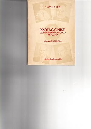 Seller image for PROTAGONISTI DEL MOVIMENTO CATTOLICO BRESCIANO - DIZIONARIO BIOGRAFICO for sale by iolibrocarmine
