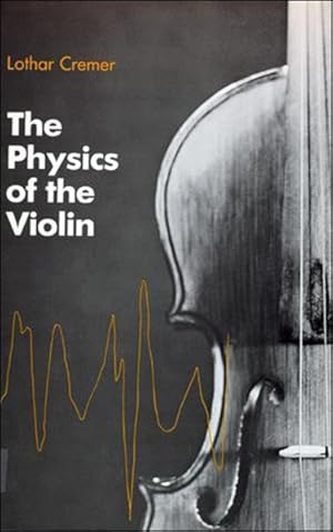 Immagine del venditore per Physics of the Violin venduto da GreatBookPricesUK