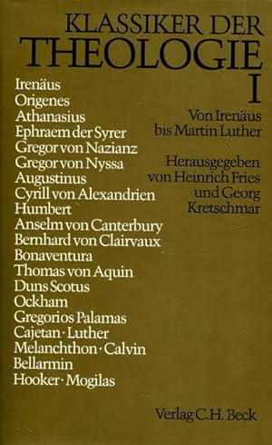 Klassiker der Theologie I Von Irenäus bis Martin Luther