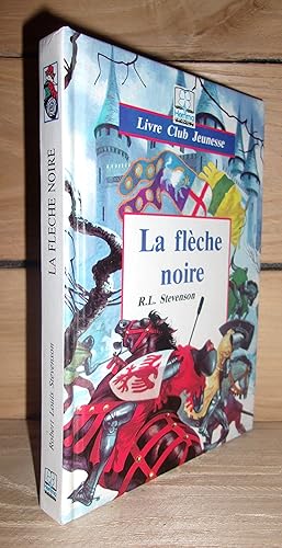 Image du vendeur pour LA FLECHE NOIRE mis en vente par Planet's books